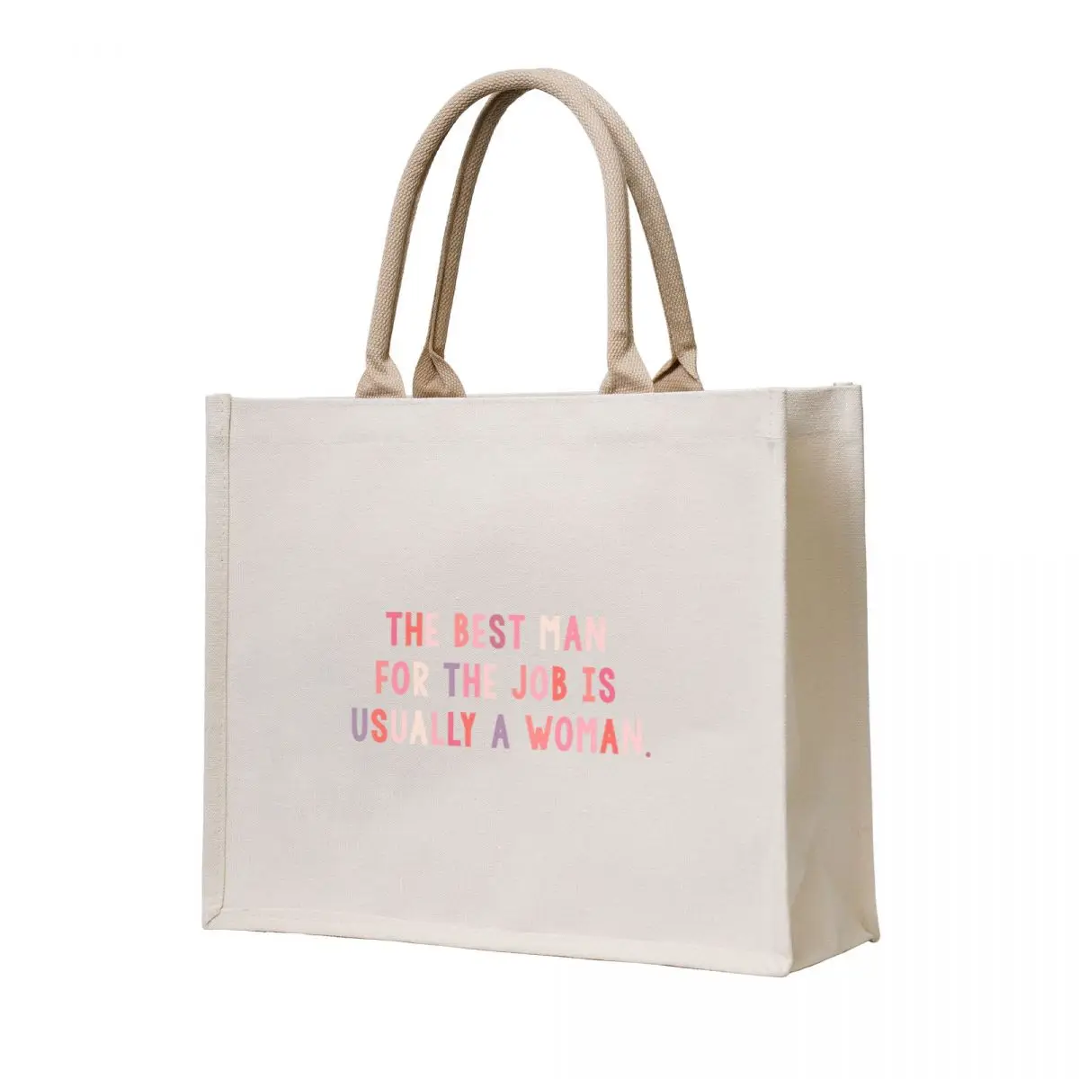 

the best man for the job is usually a woman Tote Bag Shopper handbag shopping bag logo Women's shopping bag