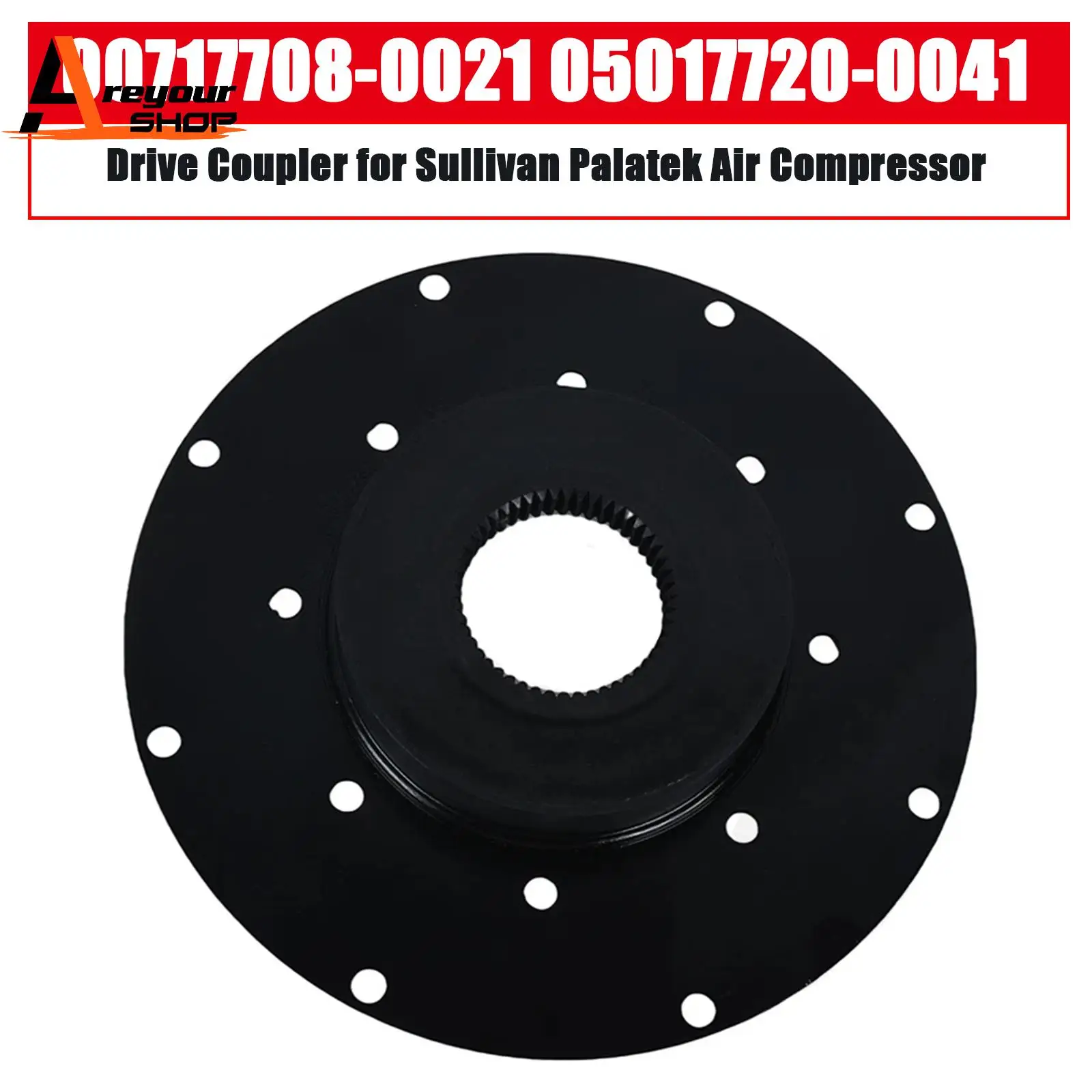 Areyourshop Drive Coupler 00717708-0021 05017720-0041 for Sullivan Palatek Air Compressor