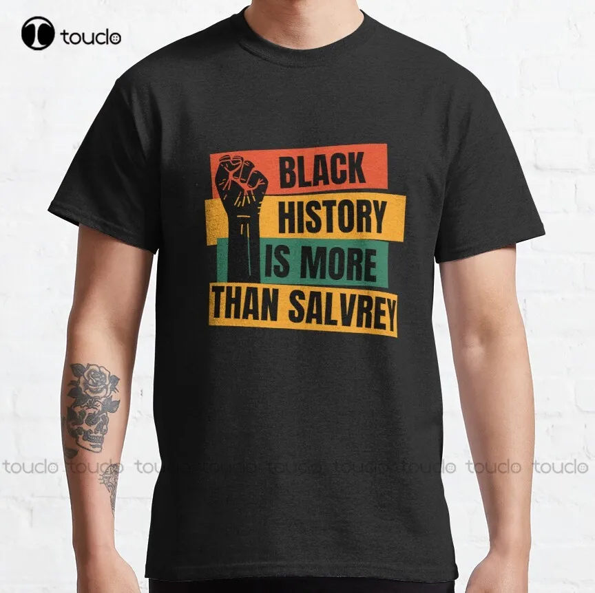 Black History Is More Than Slavery Shirt, Black History Month Shirt, African American Shirt, I Am Black History  T-Shirt Xs-5Xl