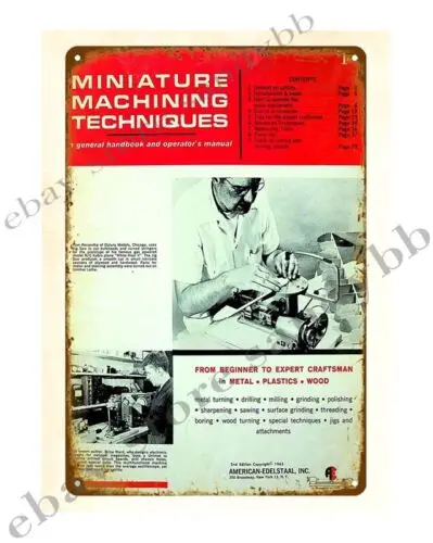 1p,1963 American Edelstaal - Miniature Machining Techniques metal tin sign