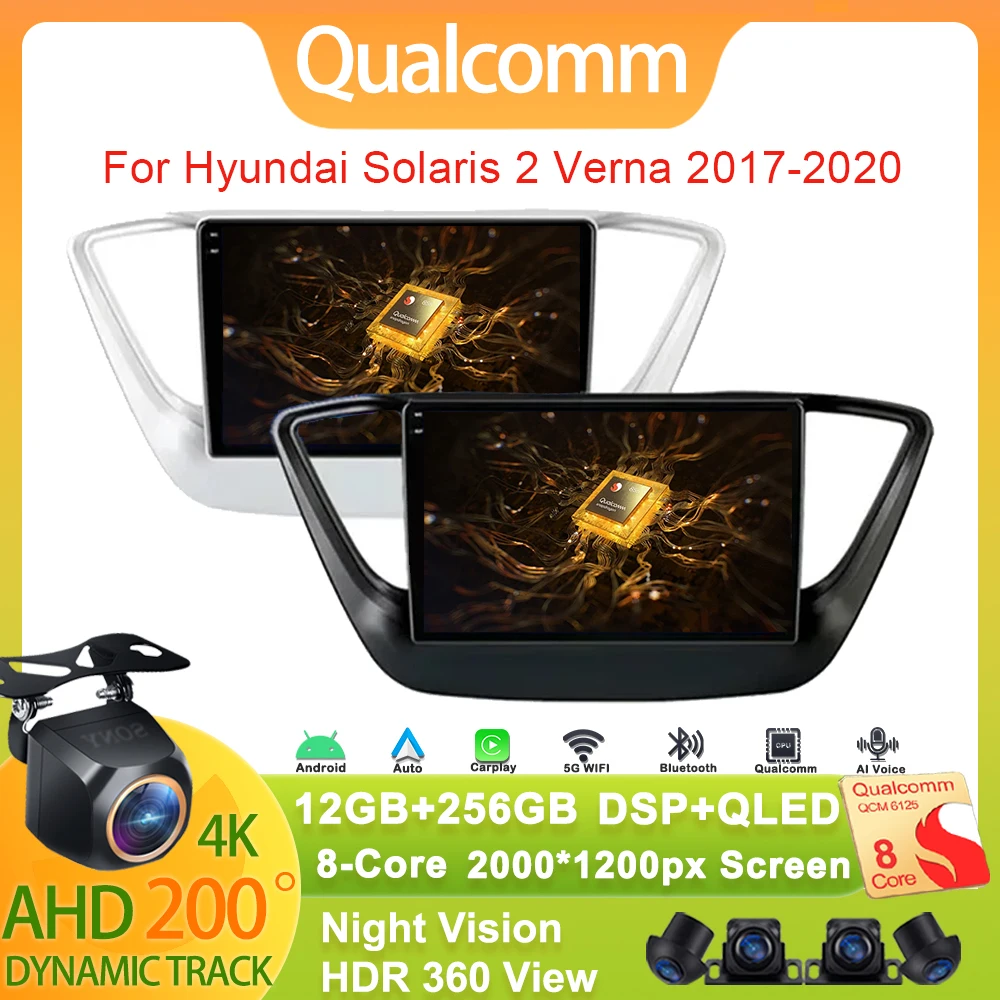 

Qualcomm For Hyundai Solaris 2 Verna 2017-2020 Android 14 Car Radio CarPlay Autoradio Multimedia Stereo GPS Navigation No 2din