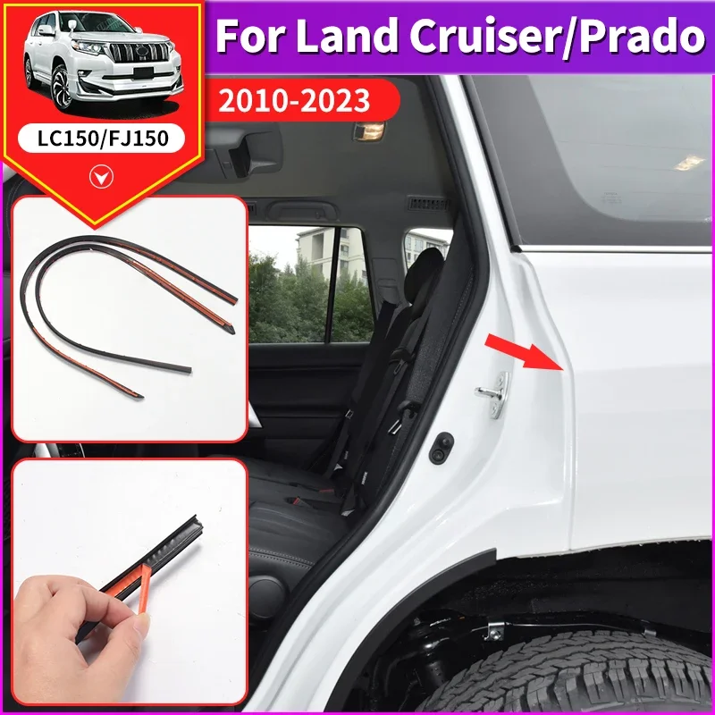 

C Column Sealing Strip Suitable for 2010-2023 Land Cruiser Prado 150 LC150 FJ150 Sound Deadening Strip Modification Accessories