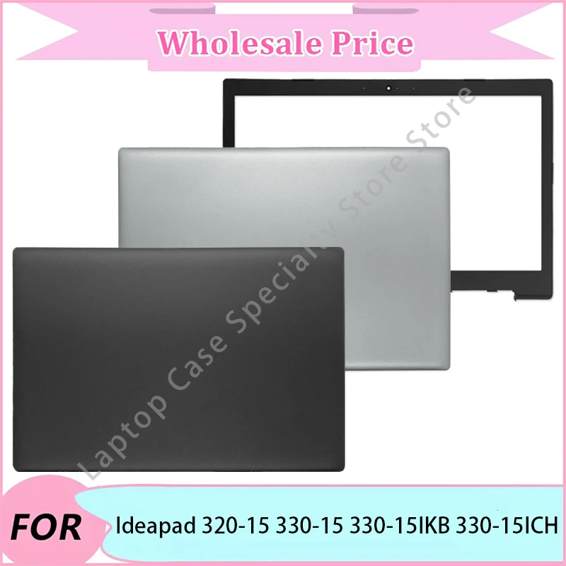 

Новинка для Lenovo Ideapad 320-15 330-15 330-15IKB 330-15ICH, задняя крышка ЖК-дисплея для ноутбука/передняя панель/петля/крышка шарнира