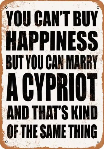 Metal Sign - Marry a CYPRIOT - Vintage Look