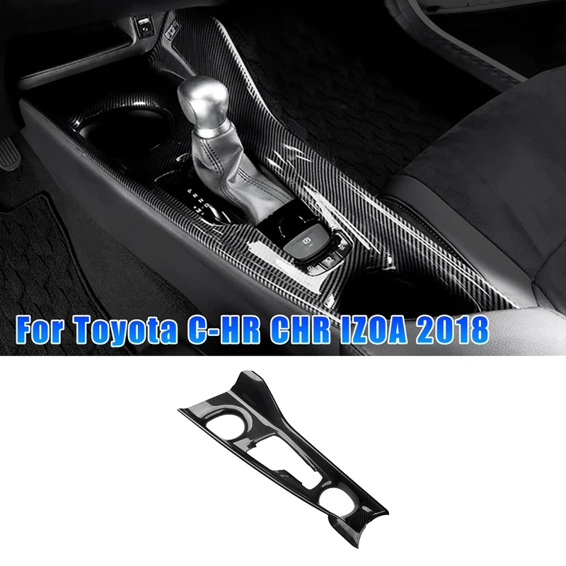 

Car Center Control Gear Shift Panel Trim Frame For Toyota C-HR CHR IZOA 2018 Gear Decor Cover Sticker Accessories