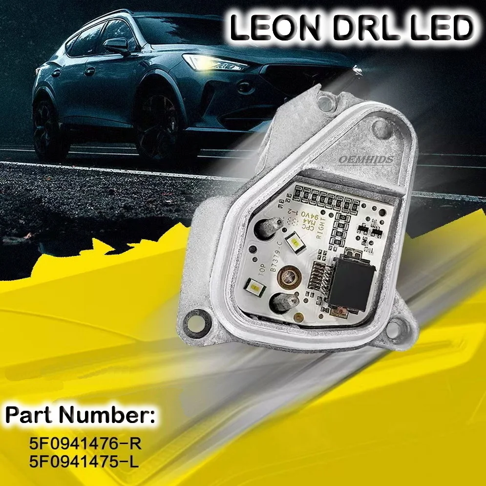

Part No. 5F0941475 Or 5F0941476 DRL LED Module White Light For Seat Leon Facelift MK3 5F Cupra 13-16 Car Light Accessories