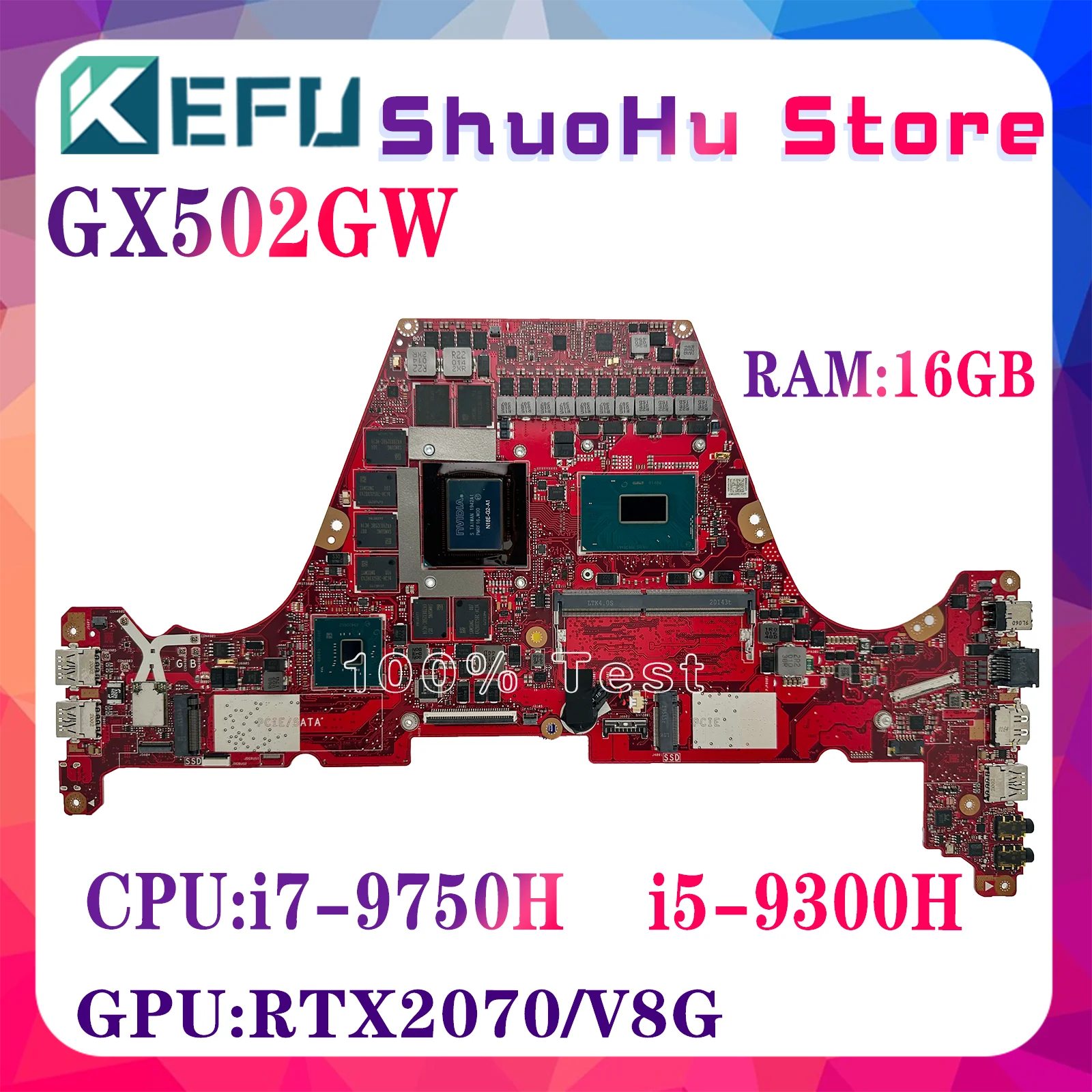 

KEFU GX502GW Mainboard For ASUS ROG Zephyrus GX502GU GX502GV Laptop Motherboard 16GB/RAM i5-9300H i7-9750H RTX2060/6G RTX2070/8G