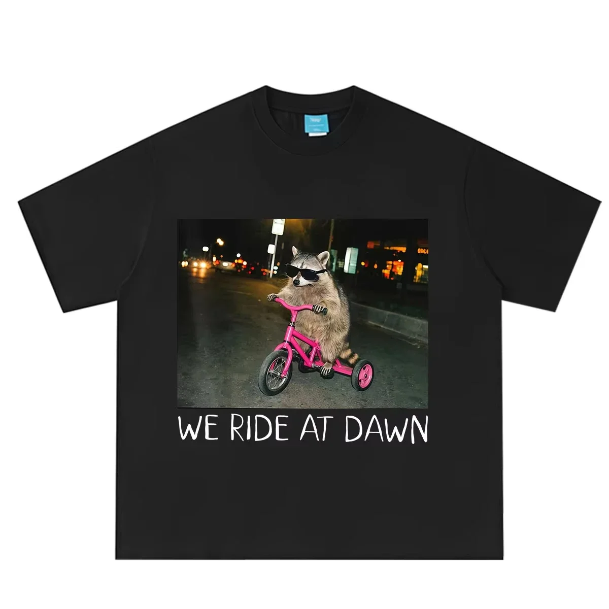We Ride At Dawn Funny Raccoo T-shirt  Women Aesthetic Trend T-shirt Summer CasualOversized T-shirts Streetwear