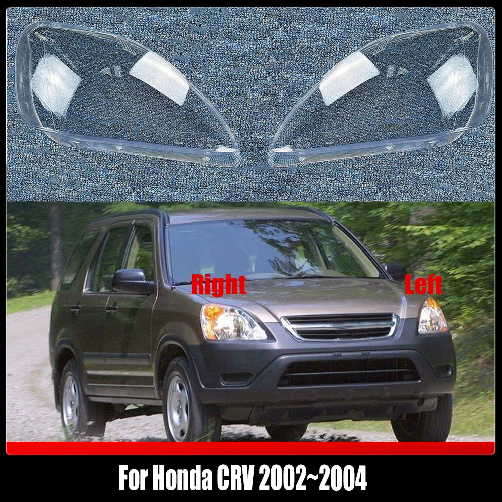 

Car Front Headlight Cover Headlamp Lampshade Lampcover Head Lamp light Covers glass Lens Shell Caps For Honda CRV 2002~2004