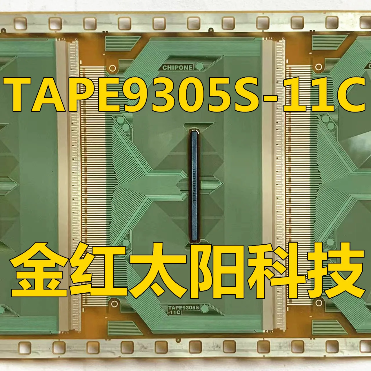 TAPE9305S-11C Nouveaux rouleaux de TAB COF en stock