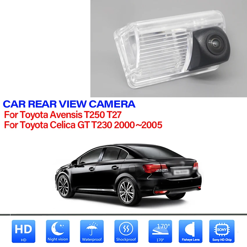 Car Rear View Reverse Backup Camera For Toyota Avensis T250 T27 For Toyota Celica GT T230 2000~2005 For Parking HD Night Vision