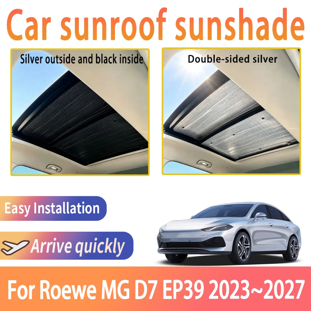Auto Sunroof Sunshades For Roewe MG D7 EP39 2023~2027 2025 2026 Car Skylight Roof Sunscreen Heat Insulation Anti-UV Accessories