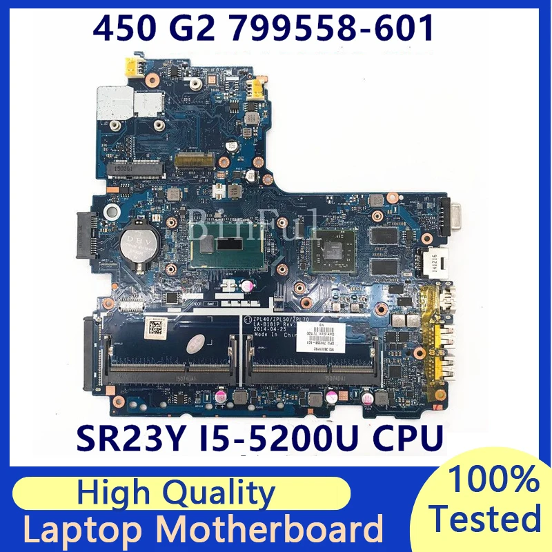 

799558-001 799558-501 799558-601 For HP 450 G2 Laptop Motherboard W/SR23Y I5-5200U CPU LA-B181P 216-0858030 100%Full Tested Good