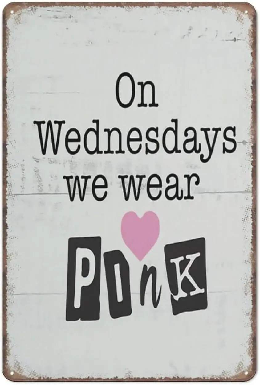 Aikeory Funny Gifts On Wednesdays We Wear Pink Sign Funny Metal Sign Poster Wall Art for Kitchen Garden Bathroom Farm Home  sign