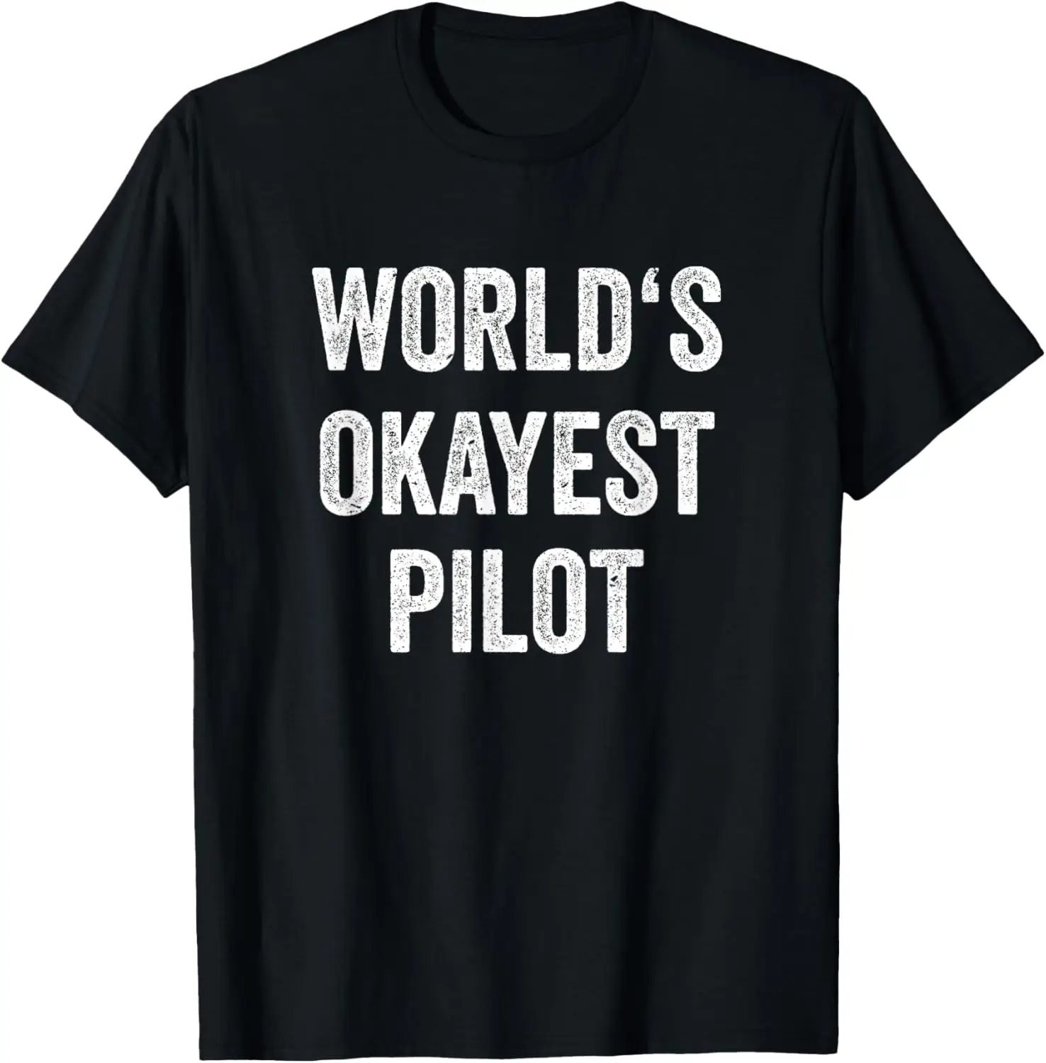 

World's Okayest Pilot Flying Aviation Tee Funny Pilot T-Shirt