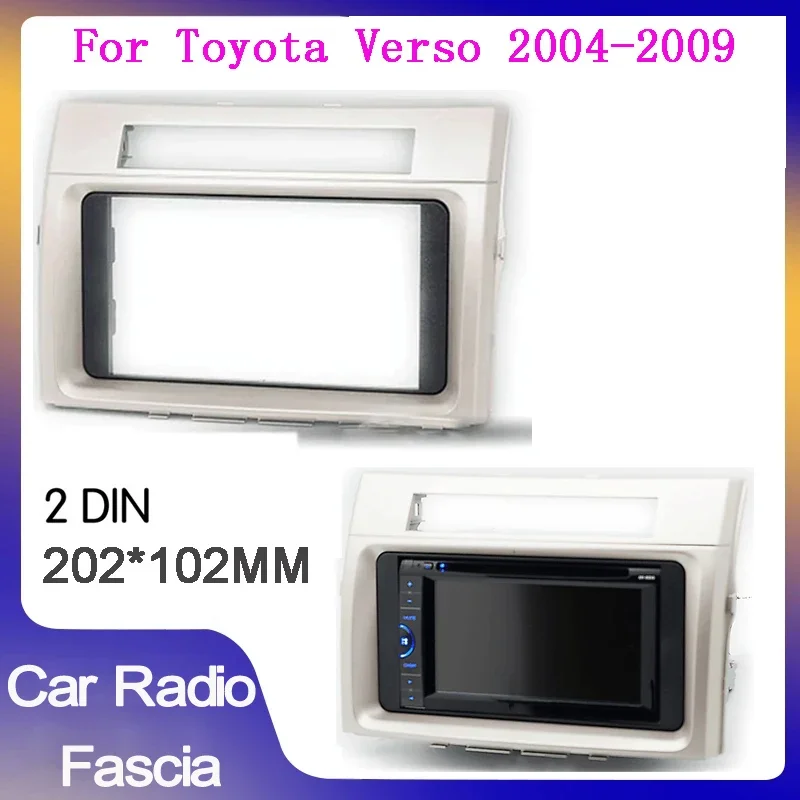 

2 Din Car Radio frame fascia for Toyota Verso 2004-2009 car Radio Fascia Car Refitting Frame Panel DVD Player Bezel