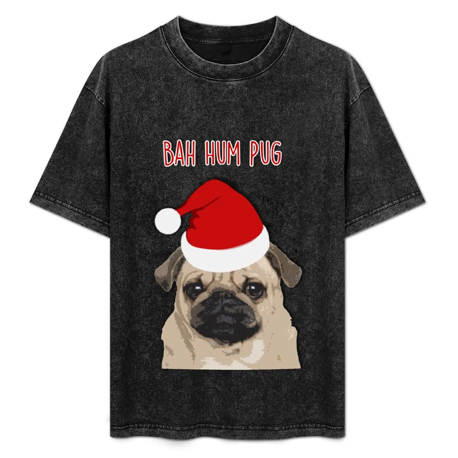 

Bah Hum Pug T-Shirt heavyweights customs design your own oversized t shirts for men
