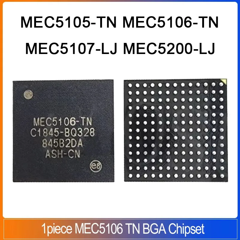 

MEC5106-TN BGA MEC5106 TN MEC5105-TN MEC5107-LJ MEC5200-LJ MEC5105 MEC5107 MEC5200 BGA Tape Program Chipset