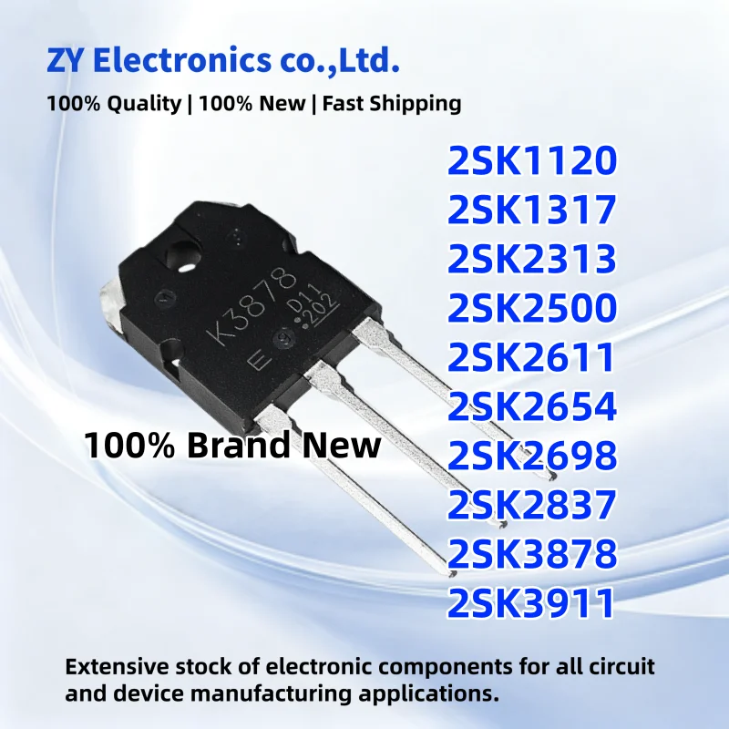 5pcs/lot New 2SK2500 2SK2313 2SK3878 2SK1317 2SK3911 2SK2837 2SK2654 2SK2611 2SK2698 2SK1120 TO-3P MOS