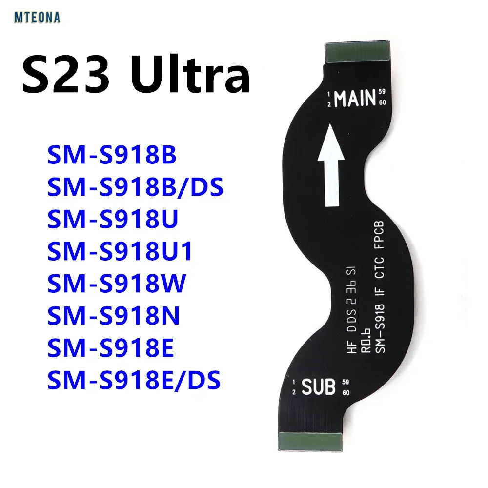 Motherboard Flex Cable For Samsung Galaxy S23 Ultra SM-S918B S918U S918E Mainboard Connector Flex Cable Repair Parts