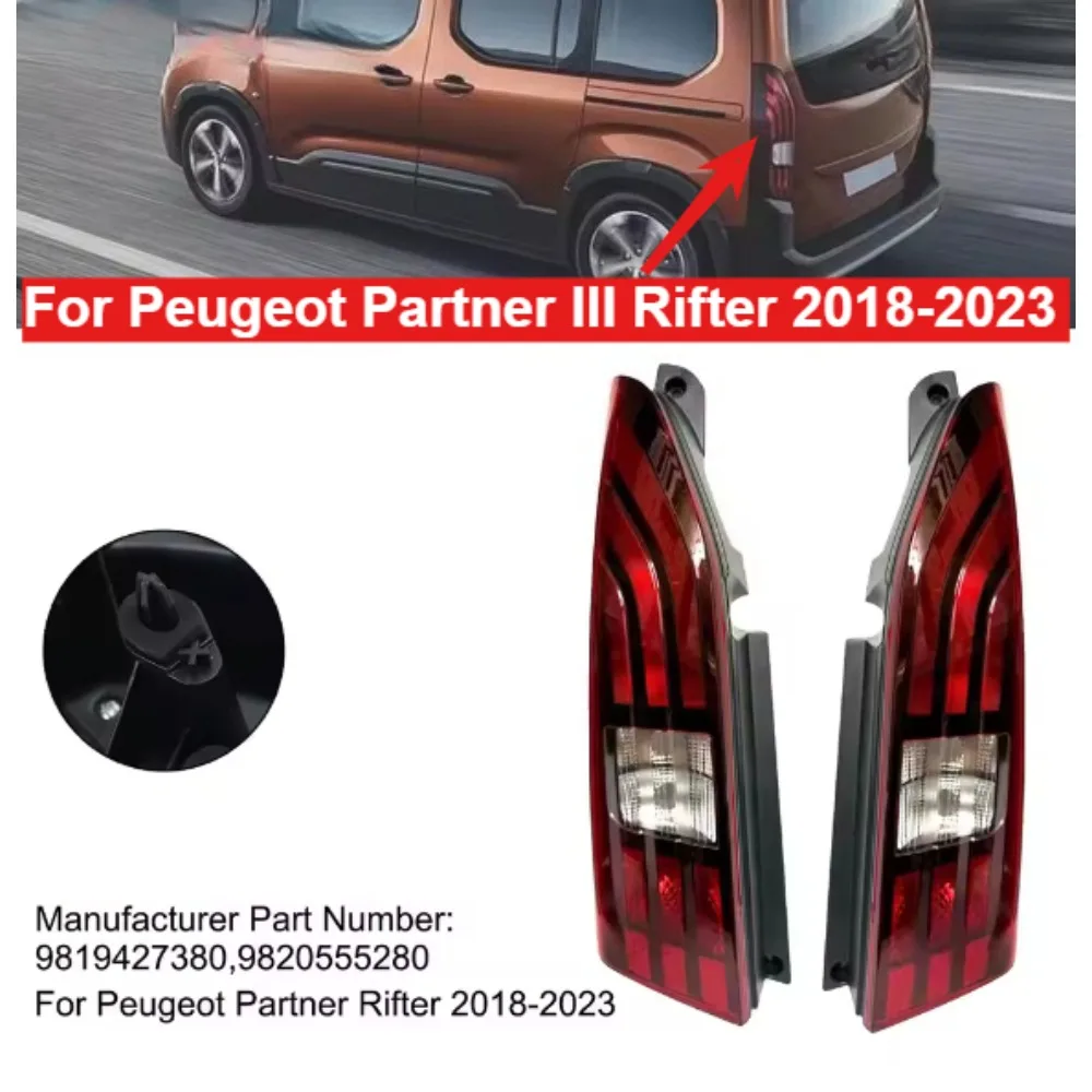 For Peugeot Partner III Rifter 2018-2023 Left/Right Red Rear Light Brake Turn Signal Lamp Car Assembly Tail Light 9819427380