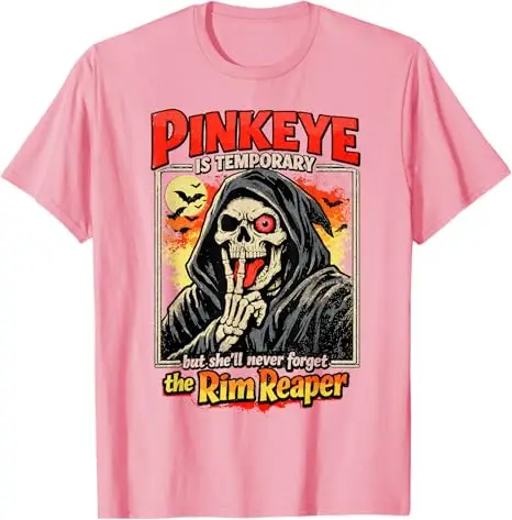 Pinkeye ist nur vorübergehend, aber sie wird den Rim Reaper T-Shirt nie vergessen. Y2k-T-Shirt mit lustigem, peinlichem, unangemessenem Spruch über Erwachsenenhumor – Detail 6