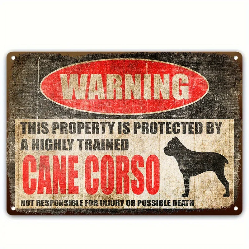 1 Piece Humorous Warning Metal Sign - Protected by Trained Cane Corso, Dog Lover Home Decor, High-Quality Metal, 8x12 Inch / 20x30 cm, Rustic Wall Mount Outdoor Sign for Pet Owners