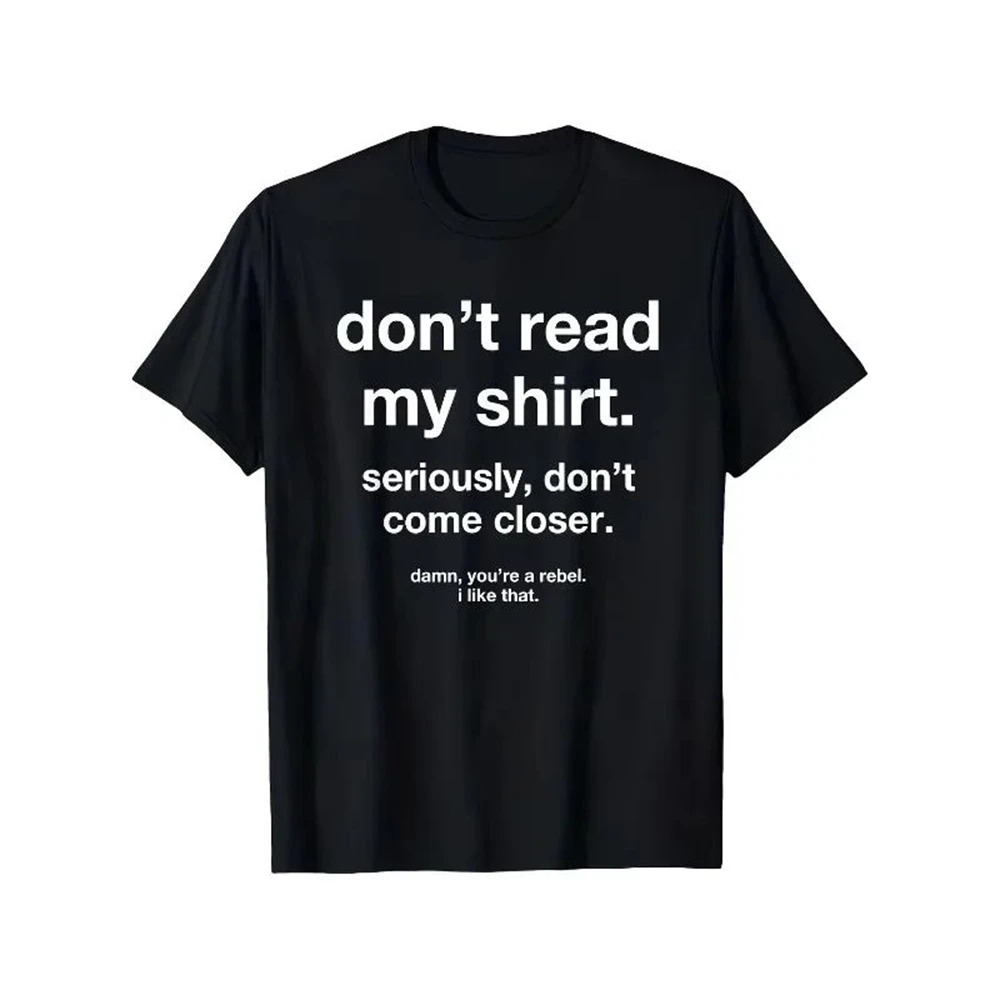 Danqiyoyo Don't Look At My Shirt Sarcastic Rebel New Arrival men Clothes Tee Shirt Homme Graphic T-Shirts man Tshirt 27253