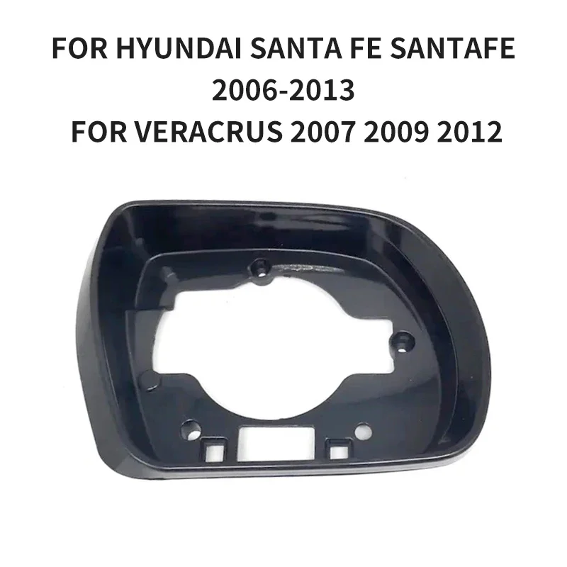 Rear View Mirror Frame for Hyundai Santa Fe Santafe 2006-2013 for Veracrus 2007 2009 2012 Rear View Mirror Cover Housing Hood