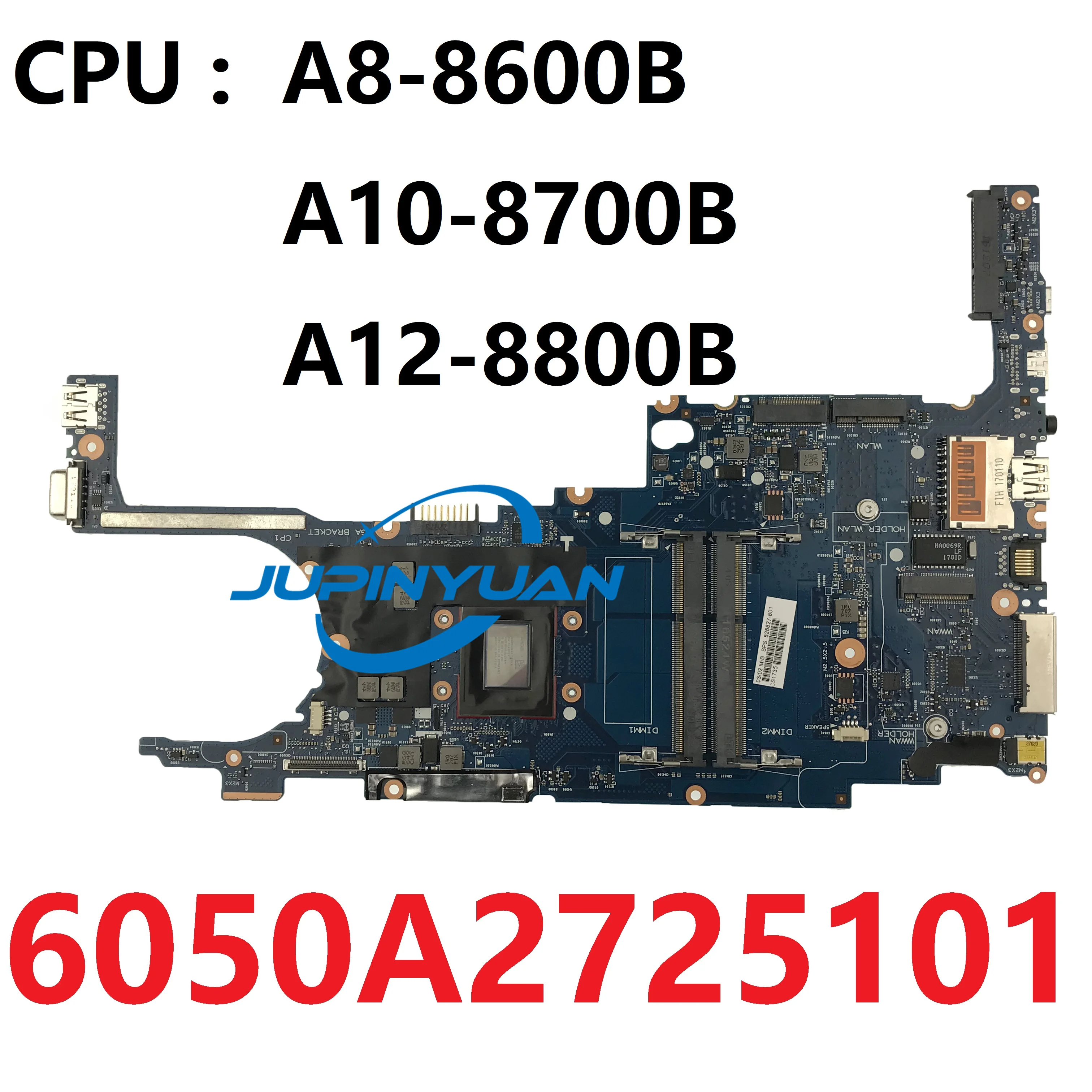 Mainboard For HP EliteBook 725 G3 Laptop Motherboard 6050A2725101 826629-601 826628-601 826627-601 501 001 With A8 A10 A12 CPU