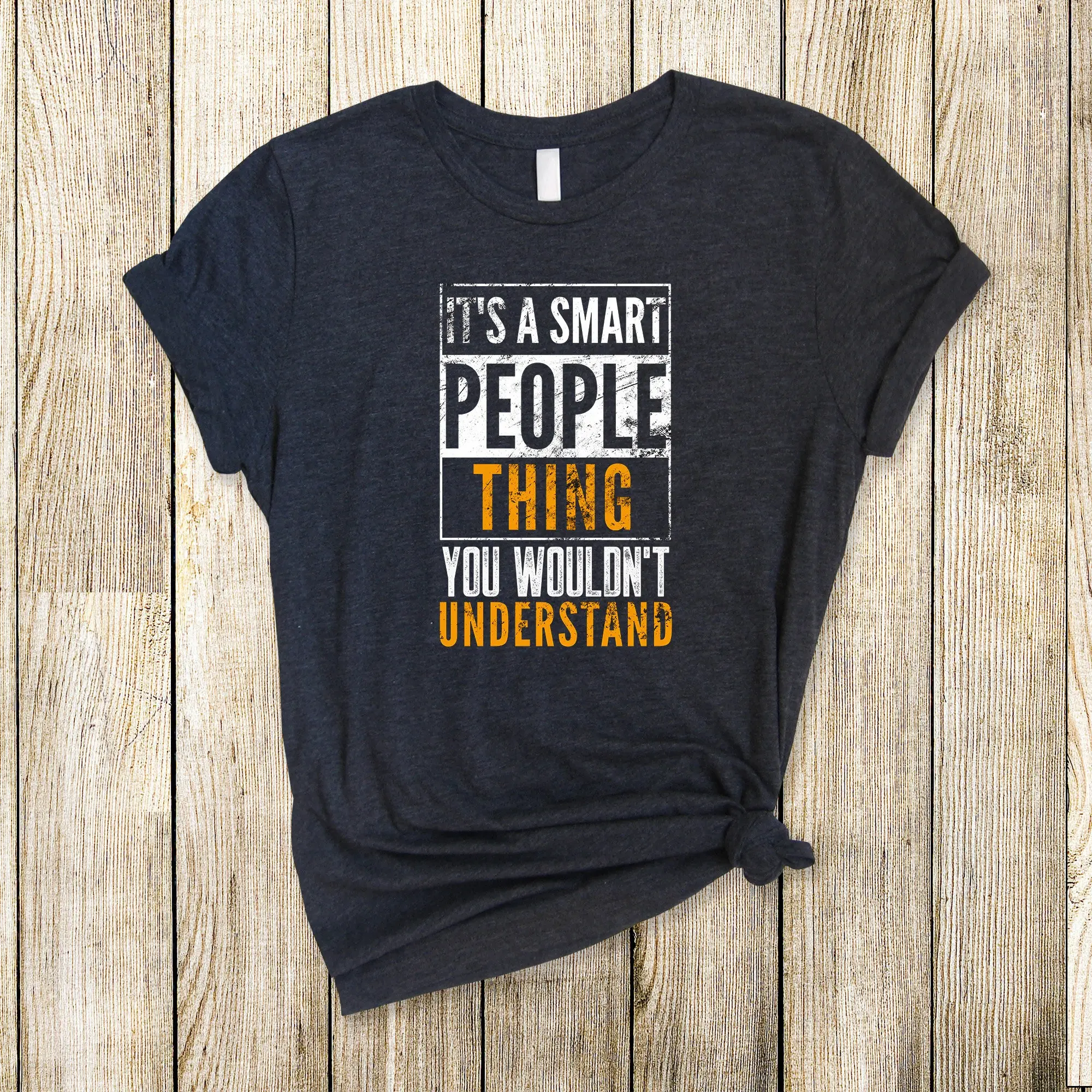 Sarcasm T Shirt Smart People Thing Geek Nerd Funny Sarcastic Quote