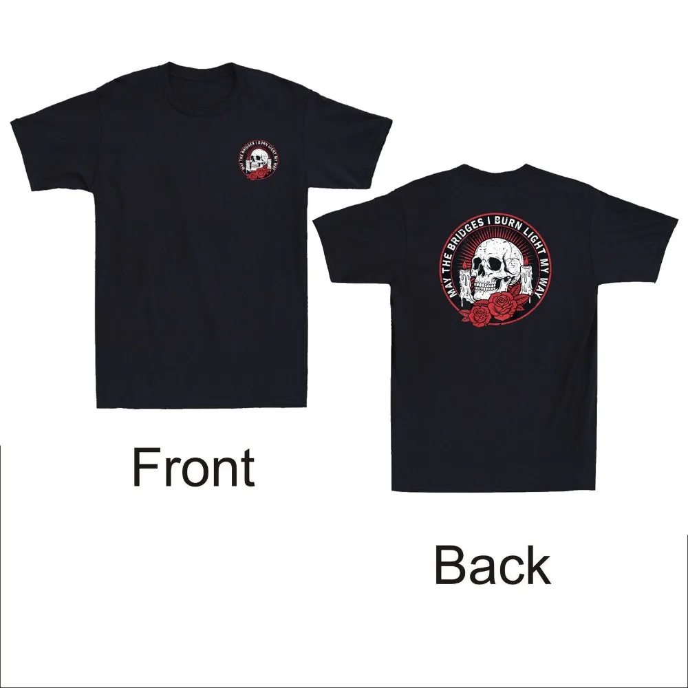 May The Bridges I Burn Light My Way Skull Gothic Quote Front&Back Print T-Shirt Fashion Streetwear Punk Hip-hop Men's Clothing