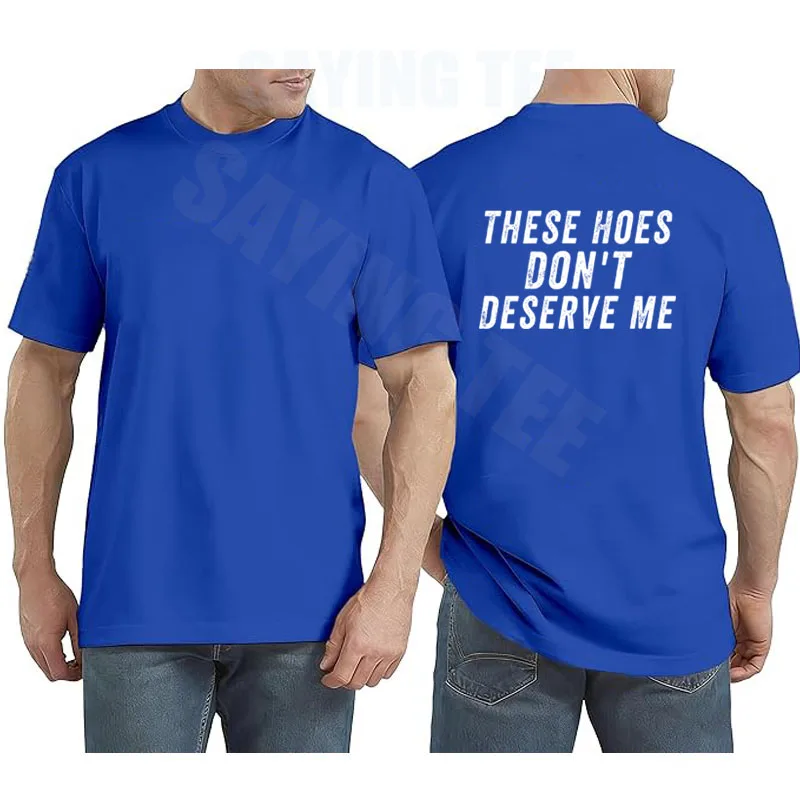 �These Hoes Don't Deserve Me“-T-Shirt, Y2k-T-Shirt mit personalisiertem Country-Spruch, Neuheitsgeschenk, modisches Streetwear-Outfit für Damen und Herren – Detail 10