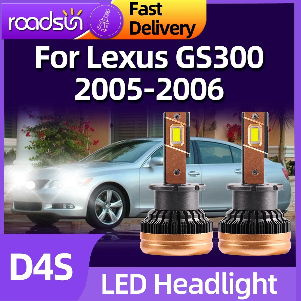 Roadsun LED Headlights D4S Super Bright 30000Lm High Power 120W Replace HID Xenon Bulbs For Lexus GS300 2005 2006