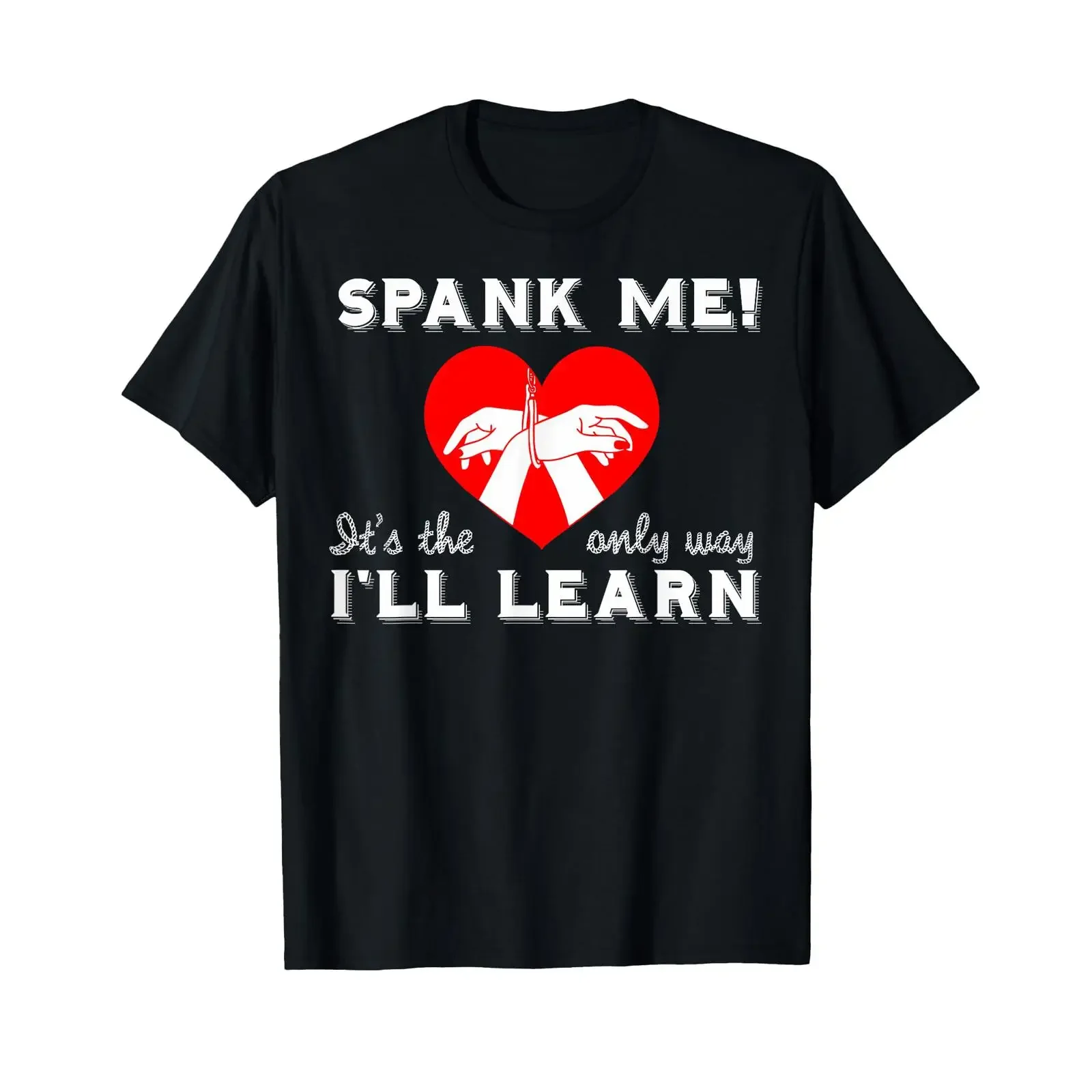 Spank Me Only this way I learn master T shirt black size s vintage Washed Casual Slightly graphic homme Top For Everyday Wear