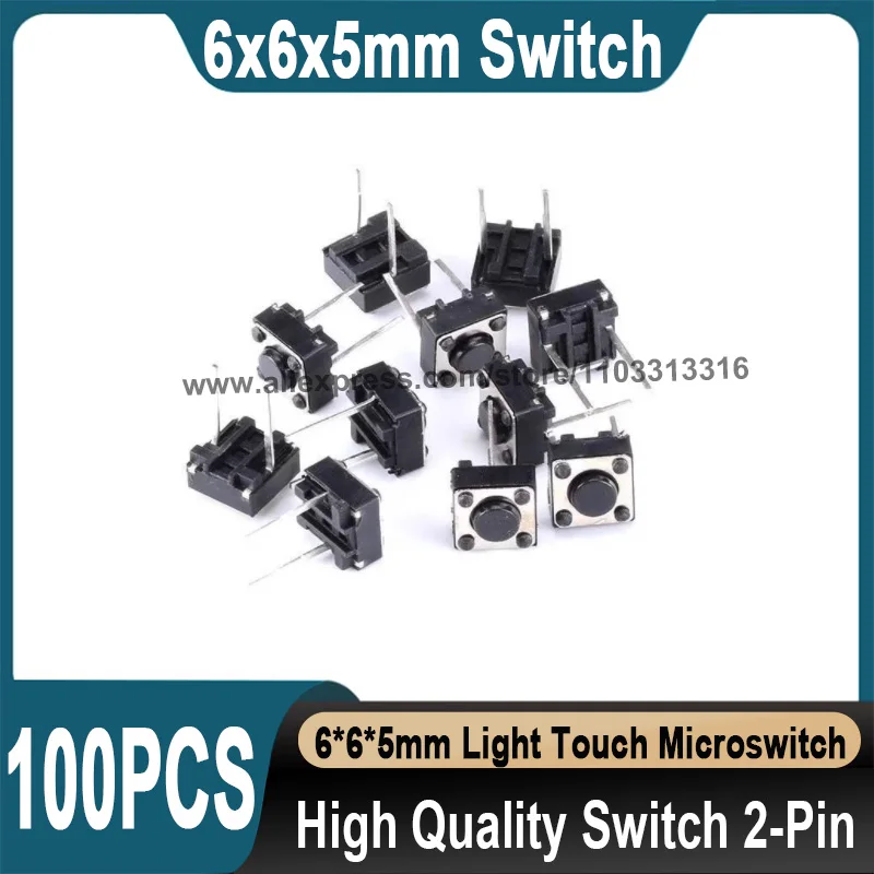 100Pcs 6x6x5mm Micro Switch Touch Switch For 6*6*5mm DIP-2PIN Micro Touch Switch