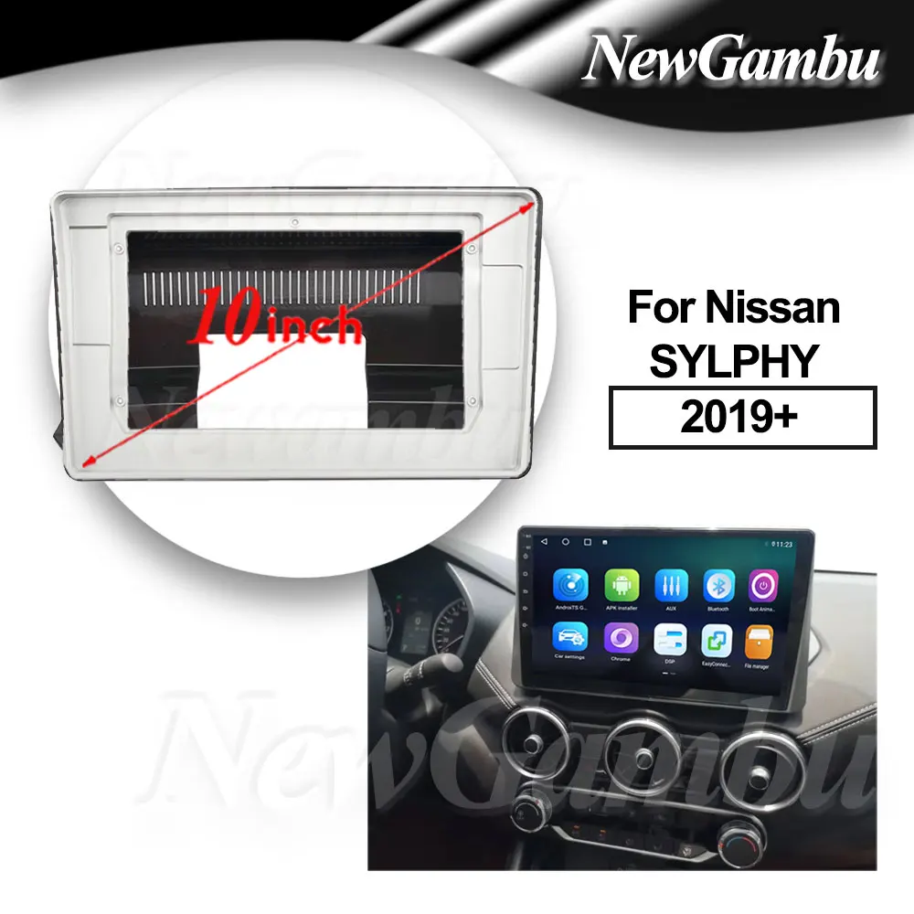 

10-дюймовая рамка для Nissan SYLPHY 2019+, лицевая панель без кабеля, адаптер, комплекты отделки приборной панели, лицевая панель, экран радиоплеера 2 Din