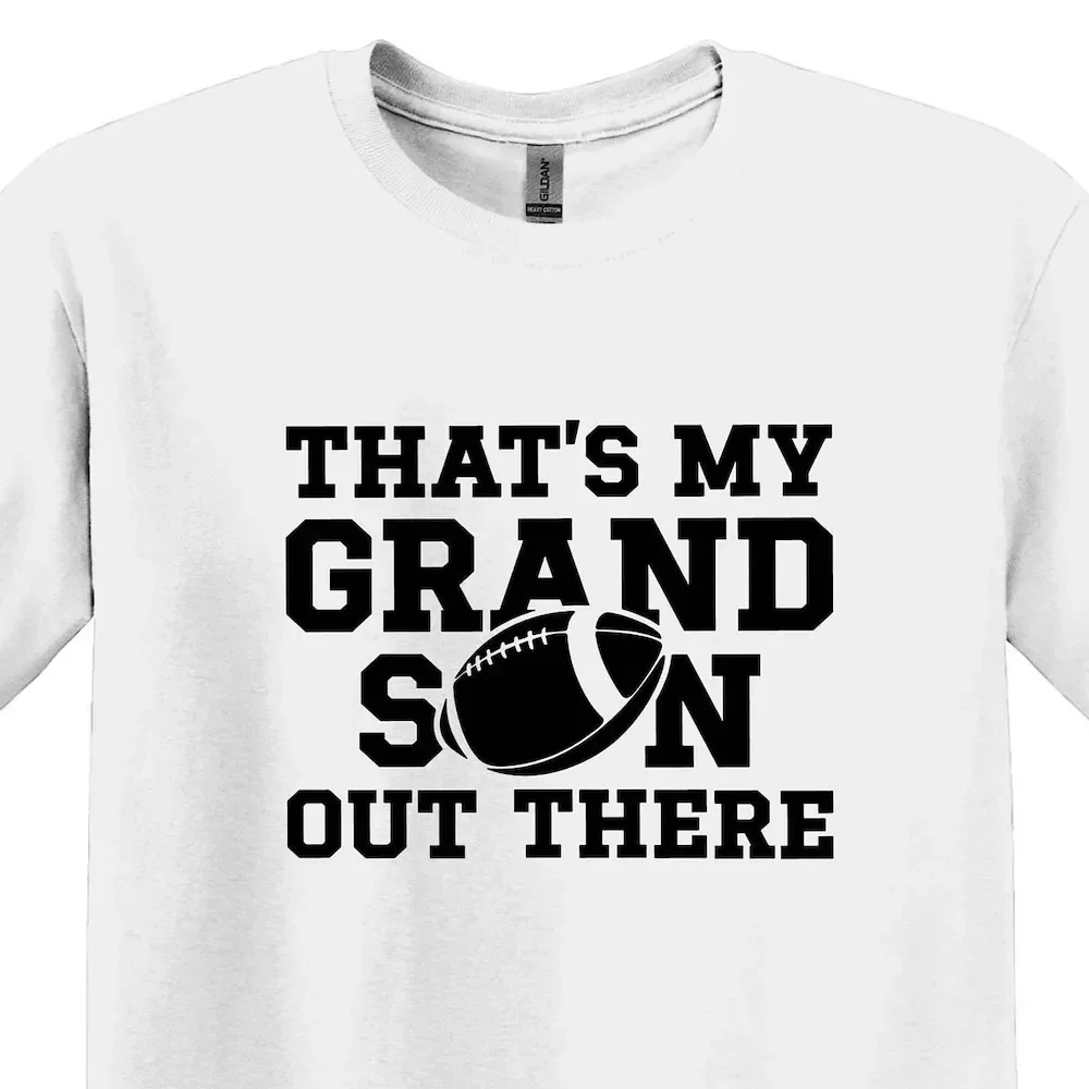 

Football Grandpa T Shirt That S My Grandson Out There Grandma Game Day S For