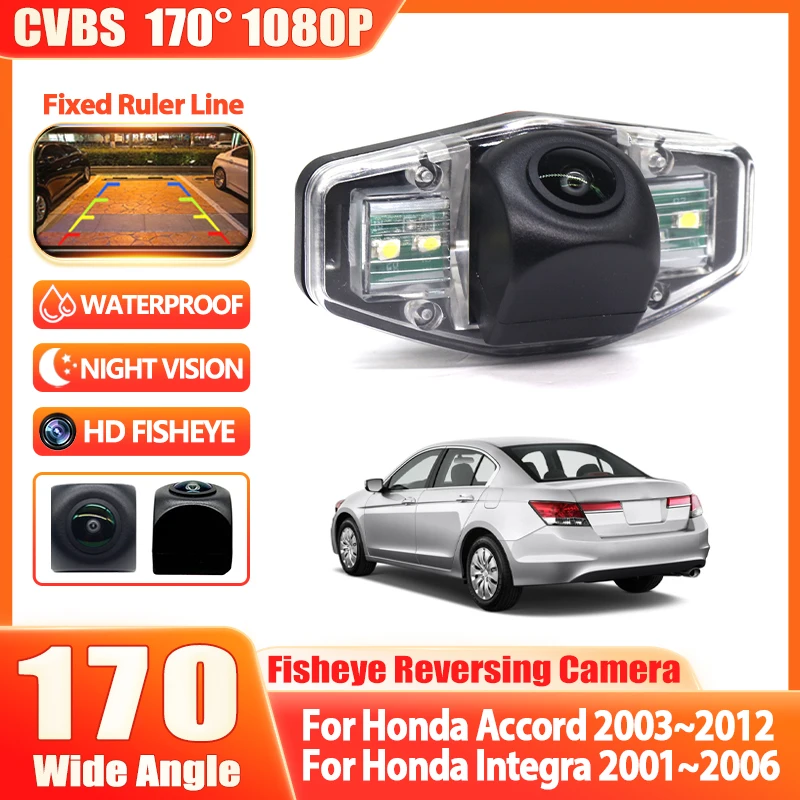 For Honda Accord 2003~2012 Integra 2001~2006 Rear view Camera Back up Car Vehicle Reverse Parking Accessories Night Vision 1080P