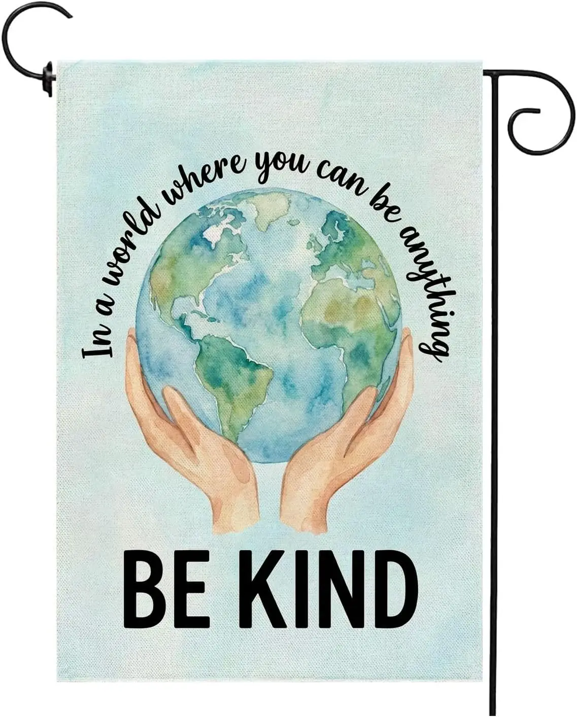 In A World Where You Can Be Anything Be Kind Welcome Garden Flag 12 x 18 Inch Vertical Double Sided Earth Peace Equality Inc PPM