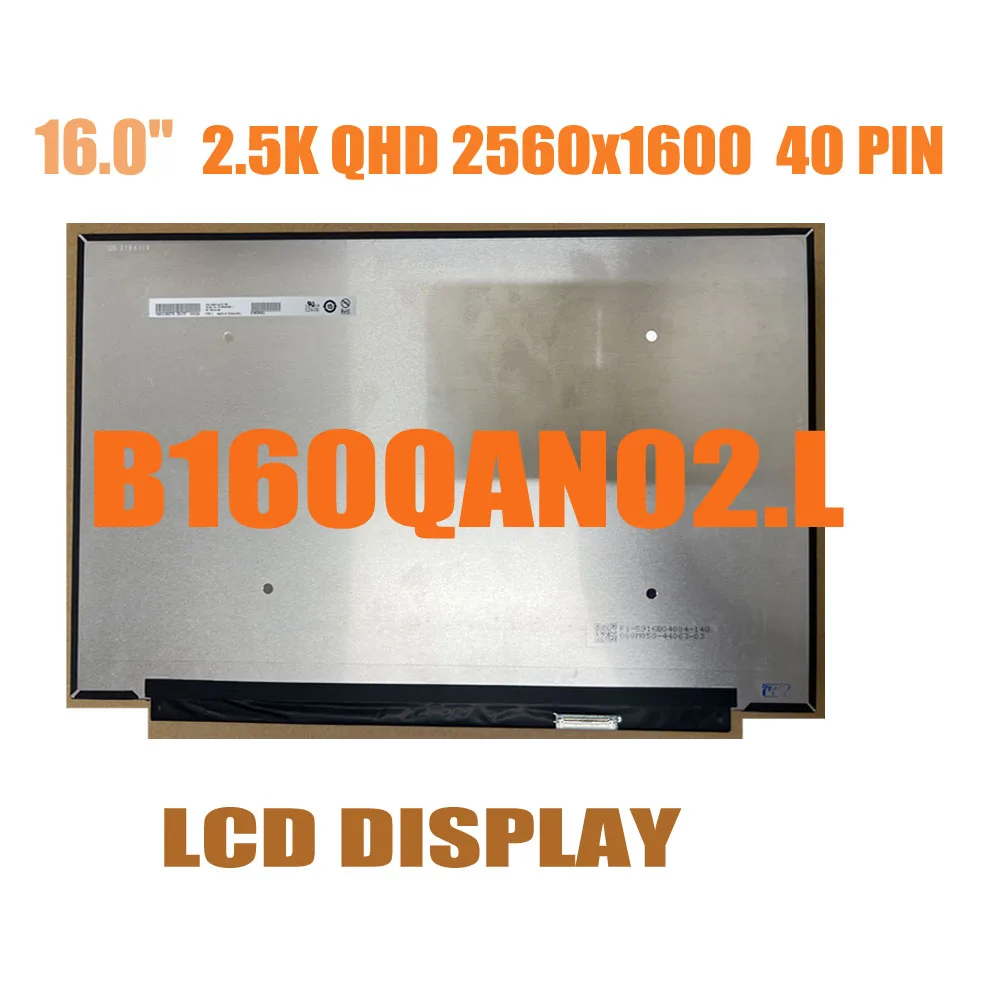 NE160QDM-NY2 16.0'Inch 120Hz Laptop Matrix Untuk Ideapad 5 Pro-16 NE160QDM-NY2 MNG007DA1-2 B160QAN02.H B160QAN02.L 2.5K 40 pin