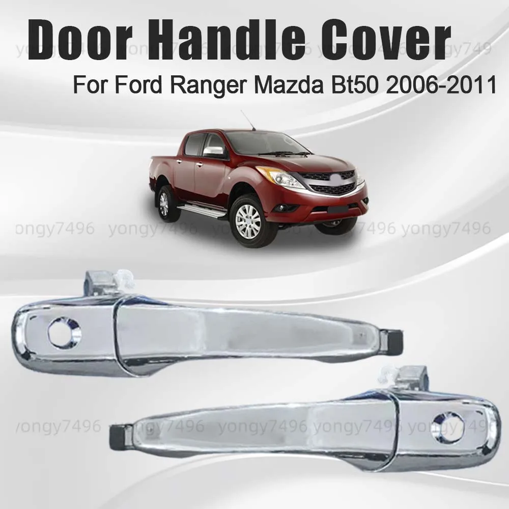 

Cars Accessories Door Handle Cover For Ford Ranger Mazda Bt50 2006 2007 2008 2009 2010 2011 Protective Cover Electroplating