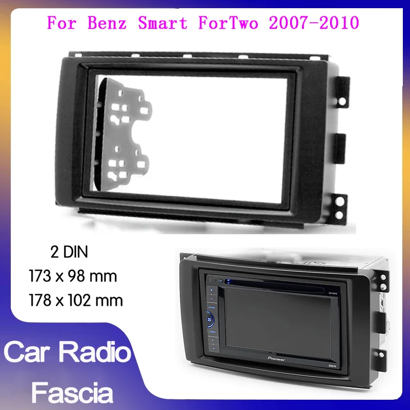 

Double Din Car Radio Fascia For Benz Smart Fortwo 2007-2010 car Panel Plate Mounting Dash Installation Bezel Trim Kit