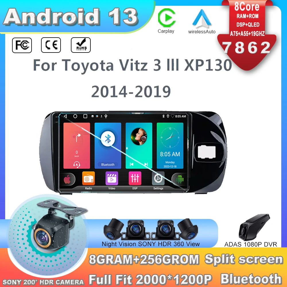 

Android 13 для Toyota Vitz 3 XP 130 2014 - 2019 навигация Радио автомобильный монитор видео мультимедийный плеер авторадио 7862CPU no 2din