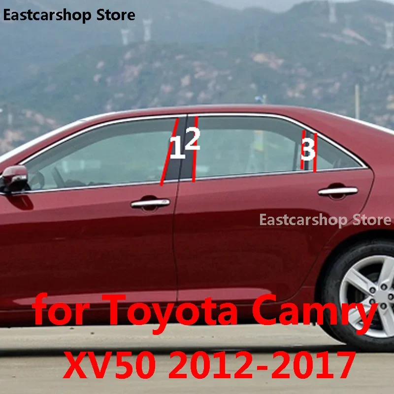 

for Toyota Camry XV50 2017 2016 2015 Car Central Middle Column PC Window Trims B C Pillar Strip Sticker 2014 2013 2012