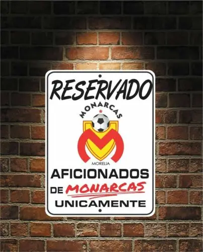 Letrero de Aluminio Reservado para Aficionados de MONARCAS Futbol México MORELIA