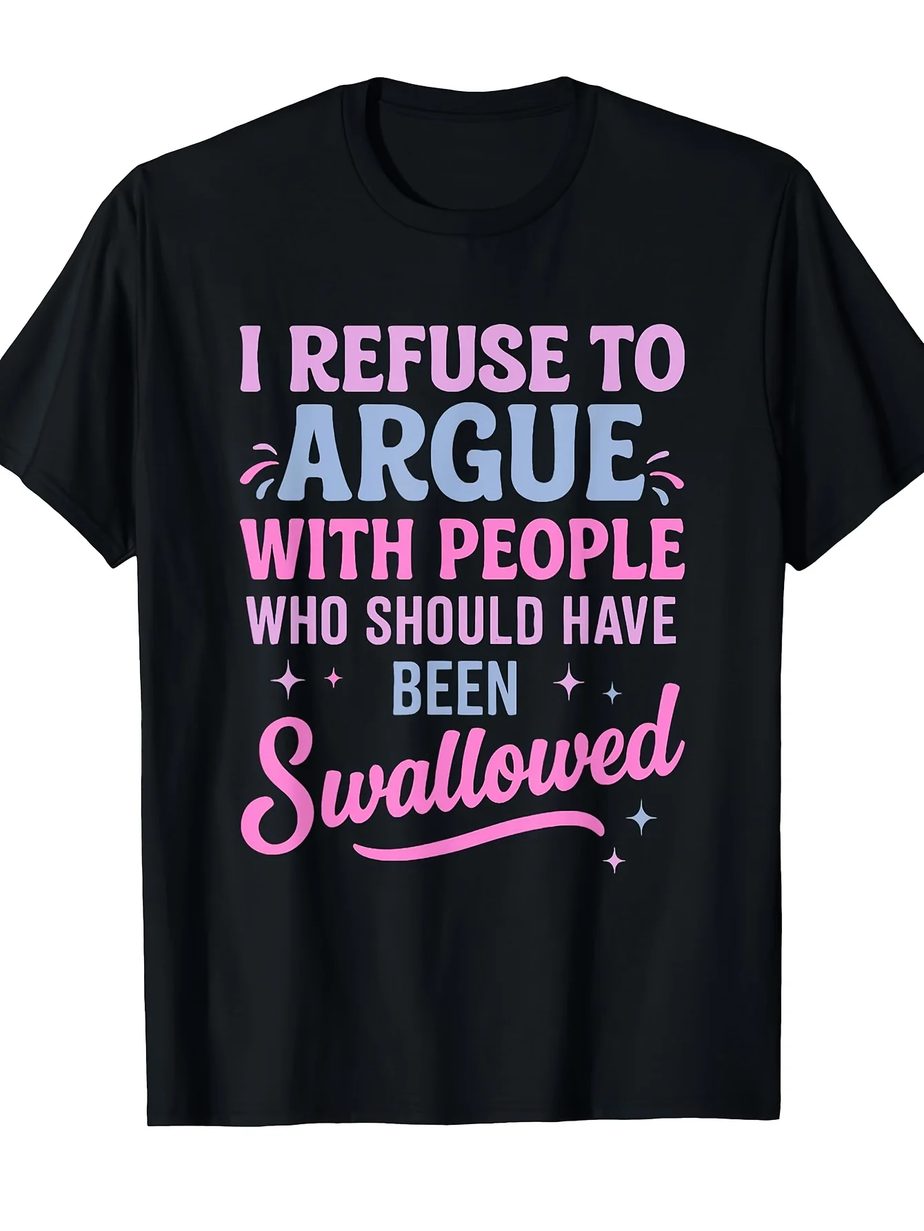 Camiseta satírica y humorística para hombre con la frase "Me niego a discutir con la persona que va a ser tragada", impresa en una camiseta informal holgada de manga corta y cuello redondo, fondo negro con texto rosa y azul, camiseta deportiva informal para hombre, camiseta ligera y energética, transpirable, diseño de cuello redondo en el hombro delantero, simple y versátil.