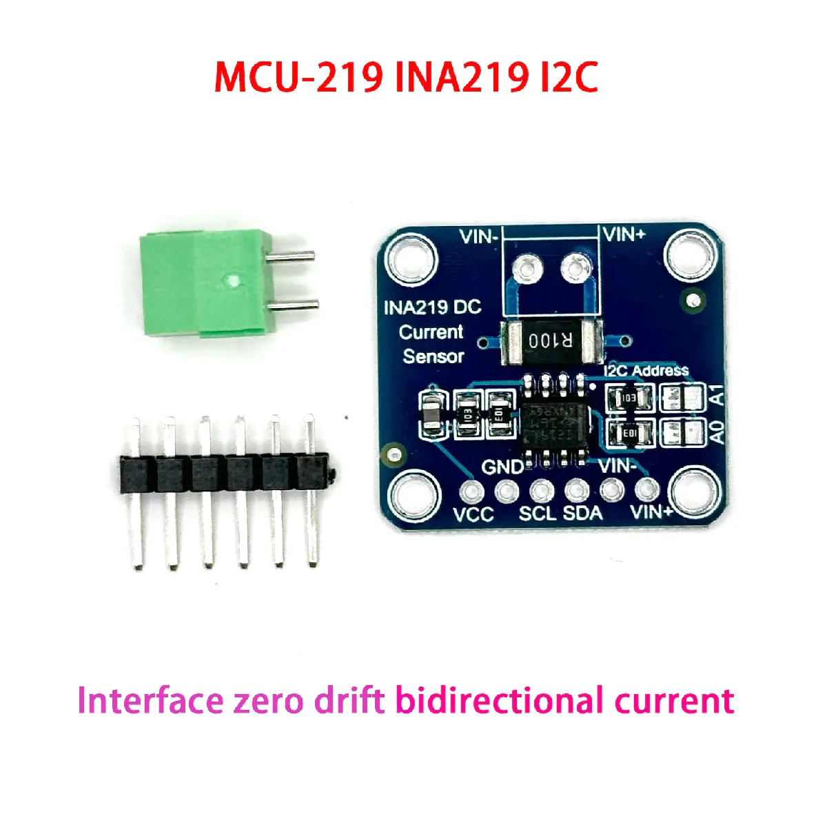 MCU-219 INA219 I2C port Zero drift bidirectional current power supply monitoring sensor module MCU INA 219