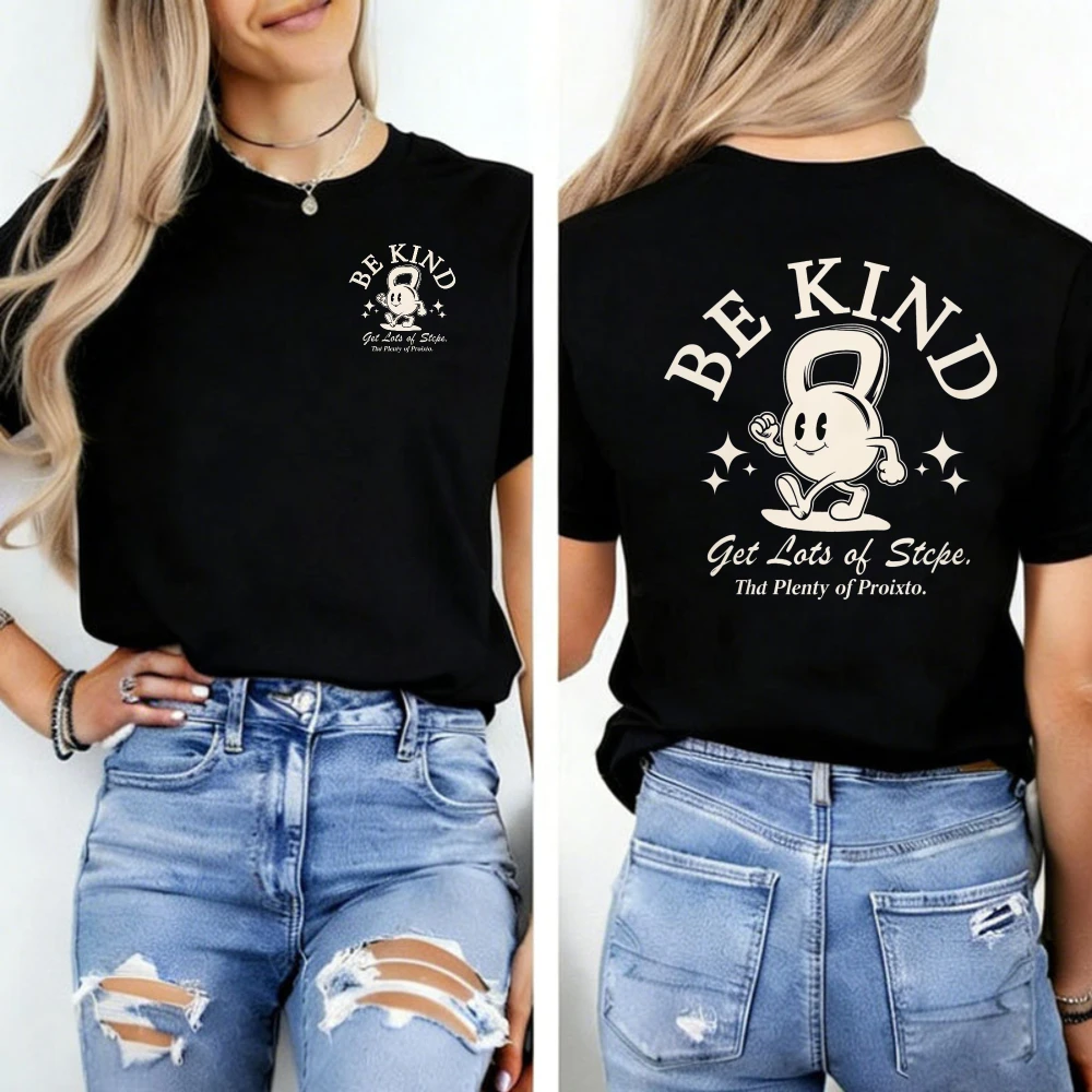T-shirt pour femme col rond style Harajuku, motif dessin animé rétro mignon, avec l'inscription 'Be Kind Get Lots of Sticks Thd Plenty of Proixto' et motif haltères