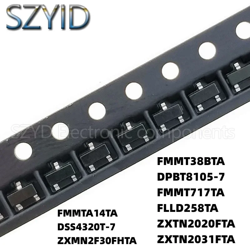 100PCS SOT23 FMMTA14TA DSS4320T-7 ZXMN2F30FHTA FMMT38BTA DPBT8105-7 FMMT717TA FLLD258TA ZXTN2020FTA ZXTN2031FTA